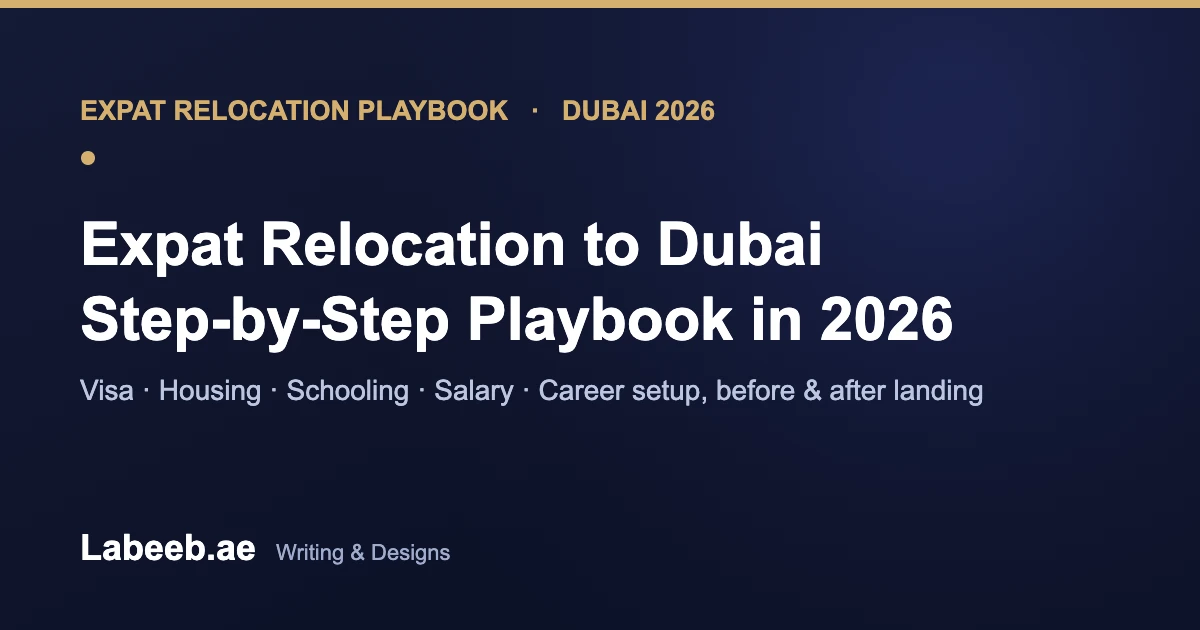 Expat Relocation to Dubai Step-by-Step Playbook in 2026 - Labeeb ...