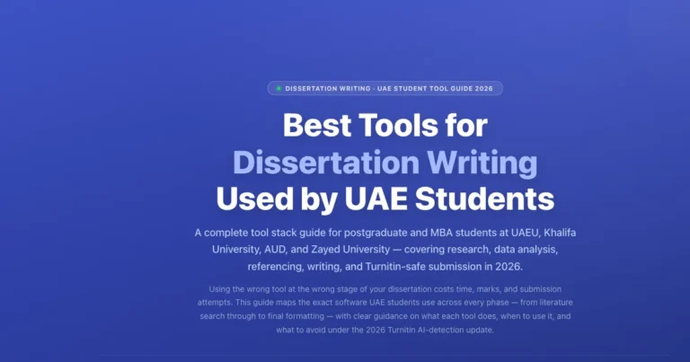 Best Tools for Dissertation Writing Used by UAE Students (2026 Guide) featured image