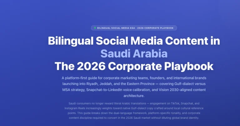 Bilingual Social Media Content in Saudi Arabia: The 2026 Corporate Playbook featured image