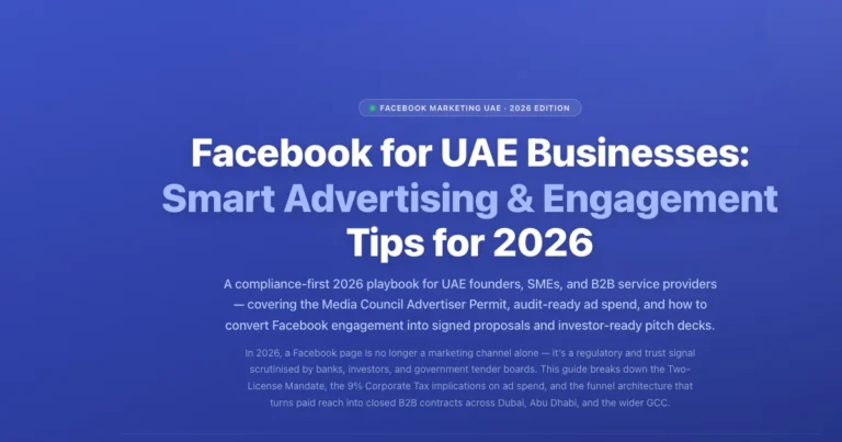 Facebook for UAE Businesses 2026: Ad Compliance & B2B Growth | Labeeb.ae featured image