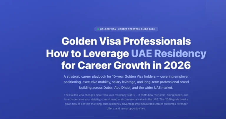 Golden Visa Professionals: UAE Career Growth Guide 2026 featured image