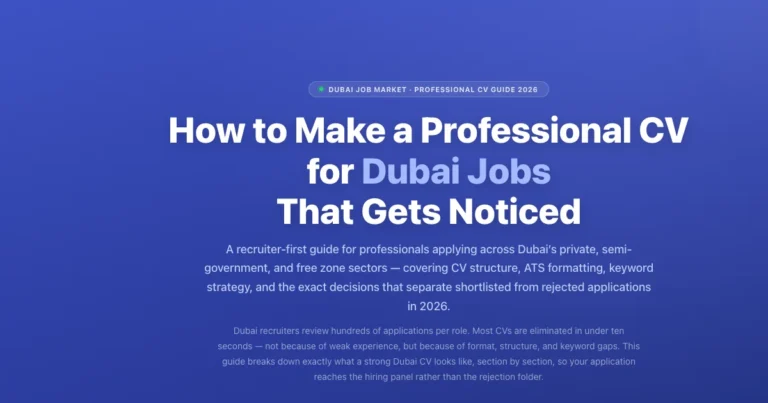 How to Make a Professional CV for Dubai Jobs That Gets Noticed? featured image