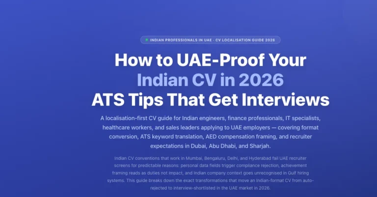How to UAE-Proof Your Indian CV in 2026: ATS Tips That Actually Get Interviews featured image
