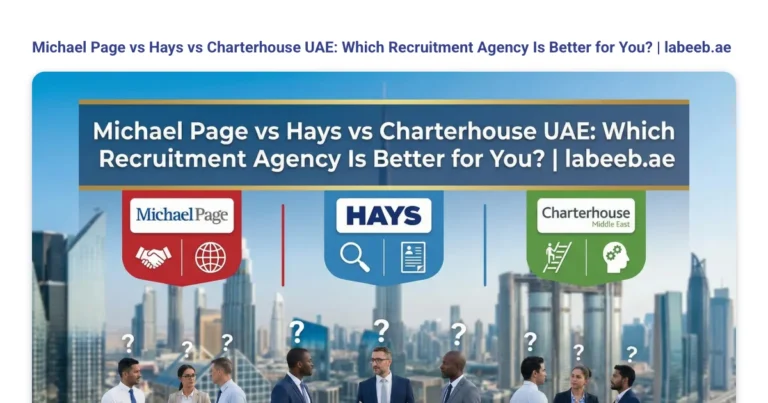 Michael Page vs Hays vs Charterhouse UAE: Which Recruitment Agency Is Better for You? | labeeb.ae featured image