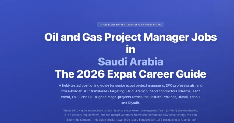 Oil and Gas Project Manager Jobs in Saudi Arabia: The 2026 Expat Career Guide featured image