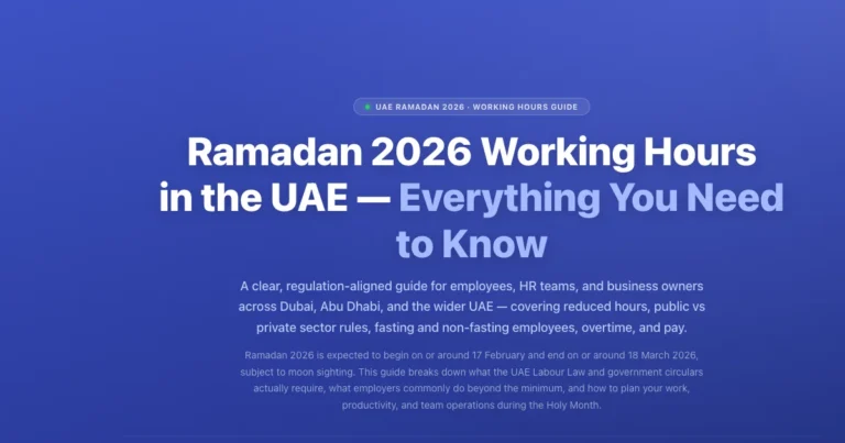 Ramadan 2026 Working Hours in UAE: Rules, Pay & Overtime featured image