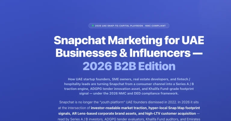 Snapchat Marketing Tips for UAE Businesses and Influencers (2026 Edition) featured image