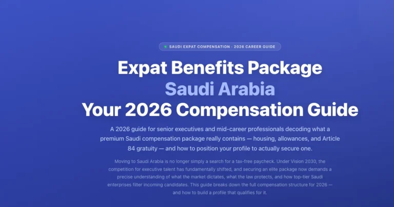 Expat Benefits Package Saudi Arabia: 2026 Career & Compensation Guide featured image