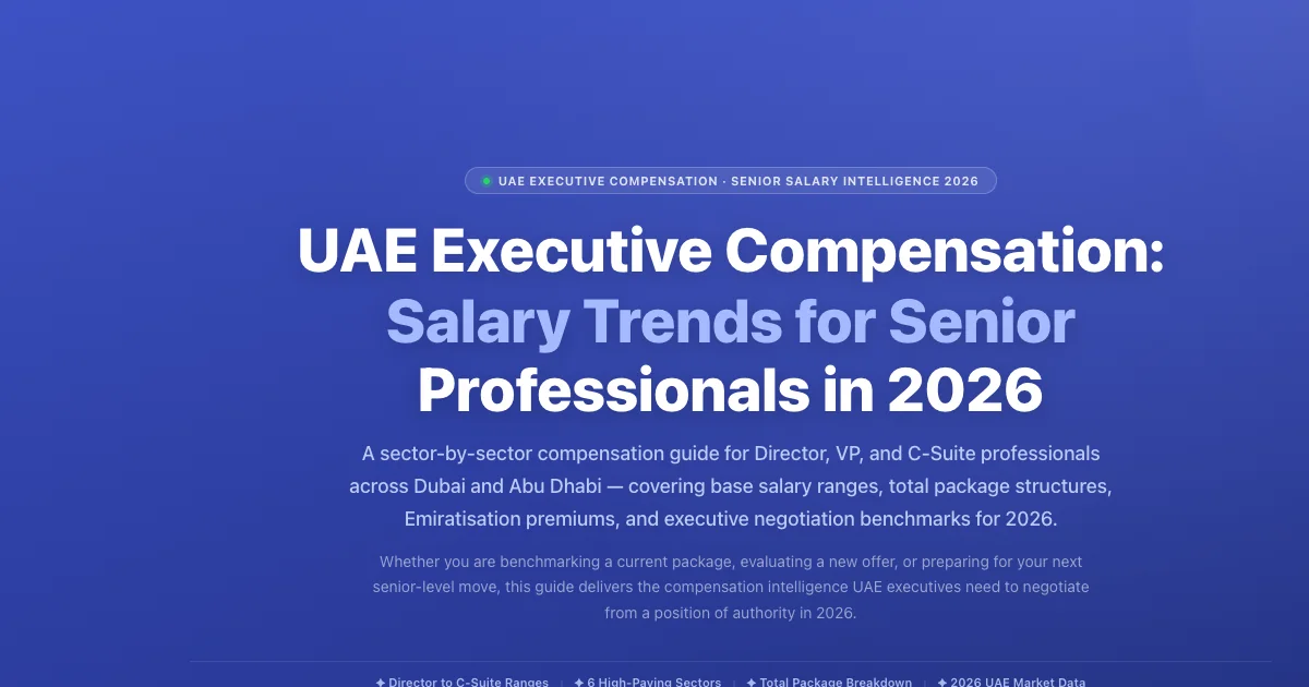 UAE Executive Compensation 2026: Pay Structure | Labeeb