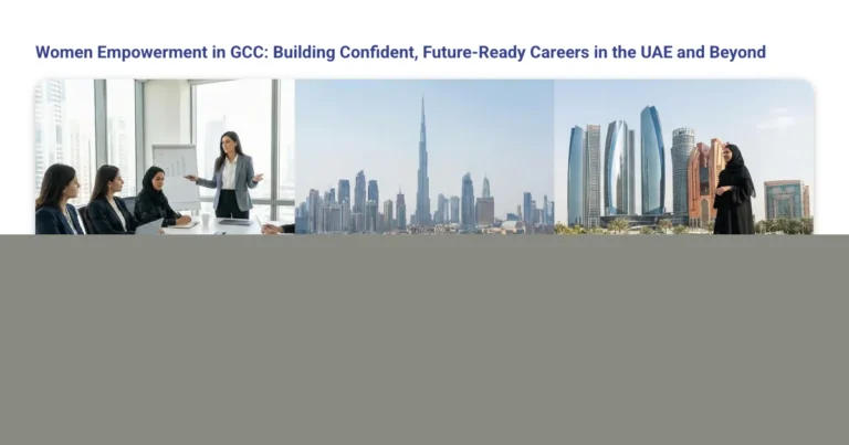 Women Empowerment in GCC: Building Confident, Future-Ready Careers in the UAE and Beyond featured image