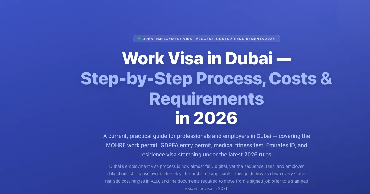 Work Visa in Dubai 2026: Process, Cost & Requirements