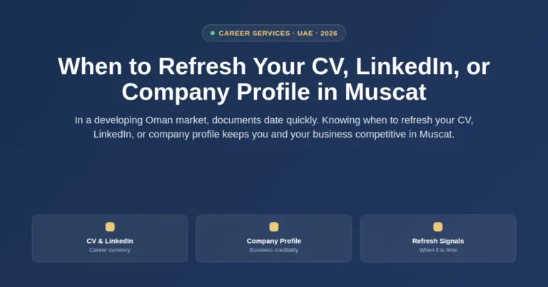 When to refresh your CV, LinkedIn, or company profile in Muscat, Oman featured image