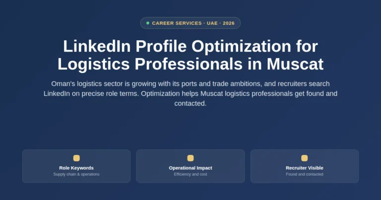 LinkedIn profile optimization for logistics professionals in Muscat, Oman featured image