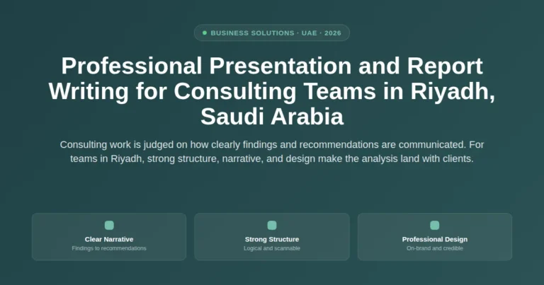Professional presentation and report writing for consulting teams in Riyadh, Saudi Arabia featured image