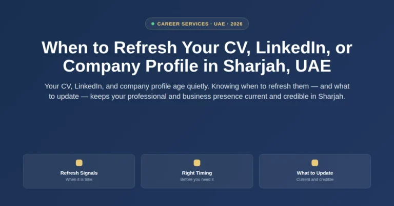 When to refresh your CV, LinkedIn, or company profile in Sharjah, UAE featured image
